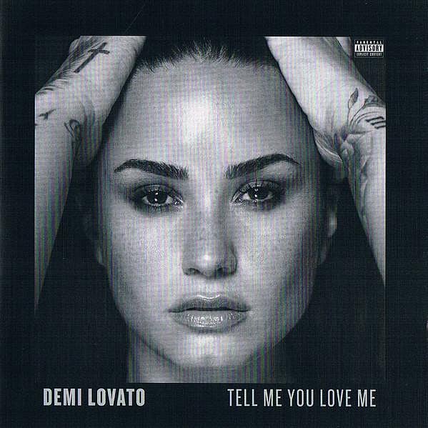 Tell Me You Love Me by Demi Lovato