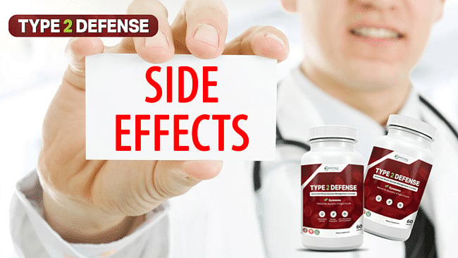 Type 2 Defense Cause Any Side Effects