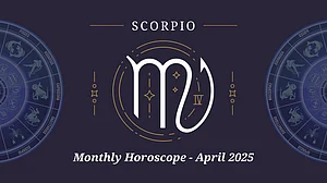 Scorpio Monthly Horoscope for April 2025