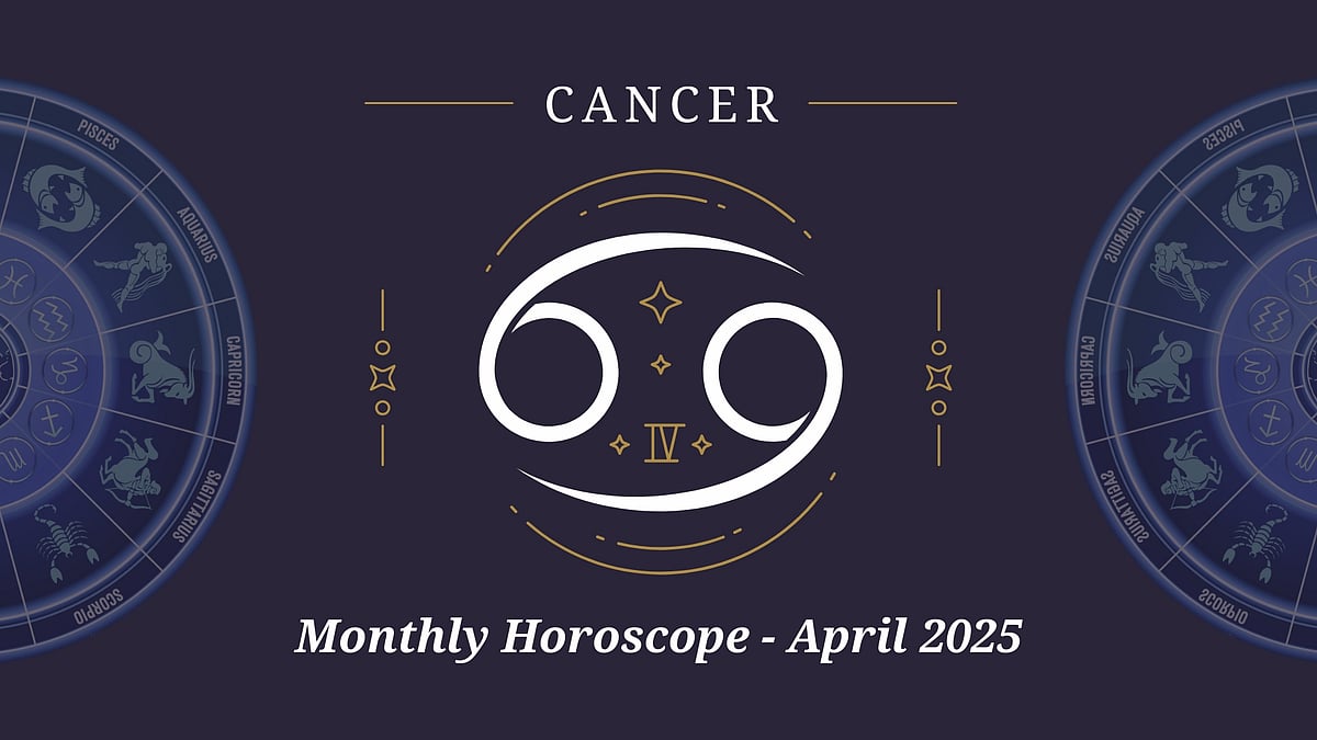 Cancer April 2025 Horoscope: Stay Ahead With Your Monthly Astrology Predictions