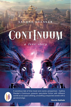 CONTINUUM: A LOVE STORY | Sadhna Shanker