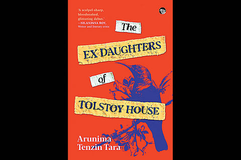 The Ex Daughters Of Tolstoy House | Arunima Tenzin Tara | Speaking Tiger Books | Rs 499 | 2025