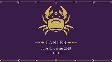 Cancer June 2025 Horoscope: Navigate Life Through Your Monthly Zodiac Forecast