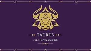 Taurus Monthly Horoscope for June 2025
