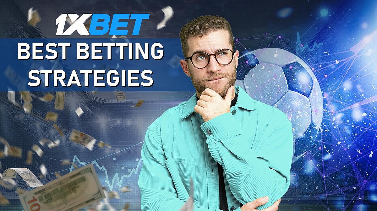 1xBET betting strategies with thinking man and money