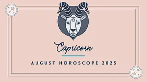 Capricorn Monthly Horoscope for August 2025