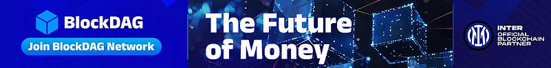 BlockDAG ad with tagline The Future of Money
