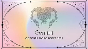 Gemini Monthly Horoscope for October 2025