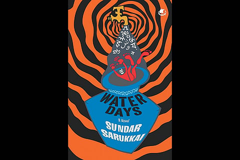 Water Days | Sundar Sarukkai | Tranquebar | Rs 499 | 320 pages
