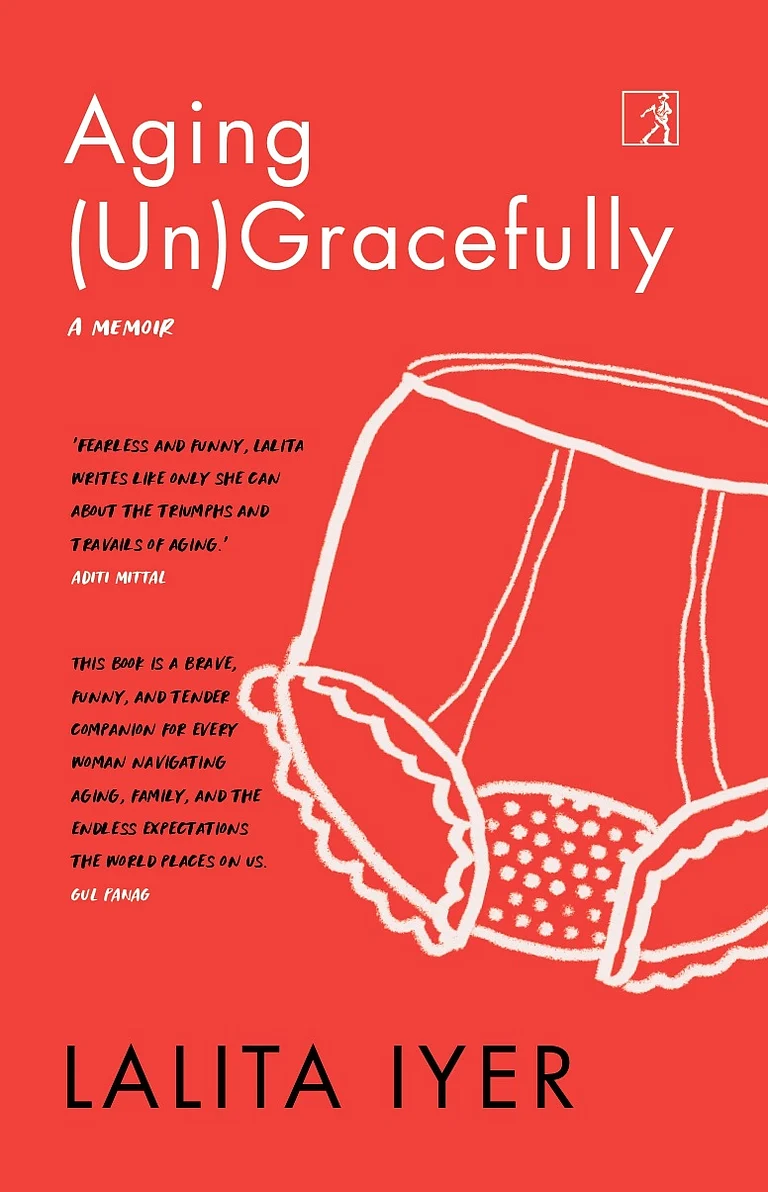 Lalita Iyer's 'Aging (Un) Gracefully' - null