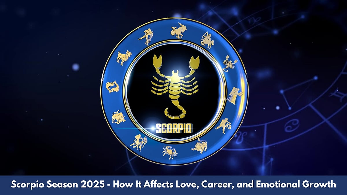 Scorpio Season 2025—How It Affects Love, Career, And Emotional Growth