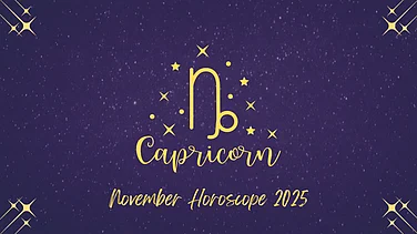 Capricorn November 2025 Horoscope: Steady Month With Growth In Career, Finances, Education, And Relationships