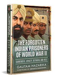 Honouring Unsung Heroes: The Forgotten Indian Prisoners of World War II by Gautam Hazarika Penguin Random House : Indian soldiers in World War II