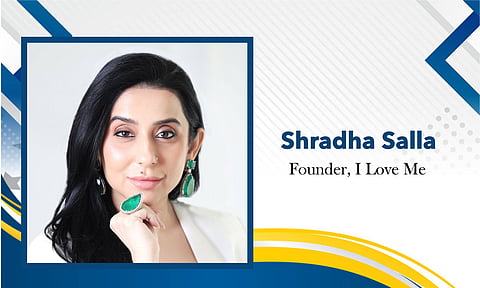 Shradha Salla – Founder, I Love Me