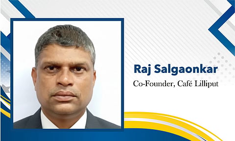 Rajendra Salgaonkar – Co-Founder, Café Lilliput