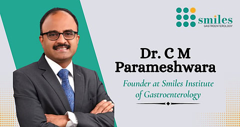 Dr. C M Parameshwara Founder at Smile Institute of Gastroenterology