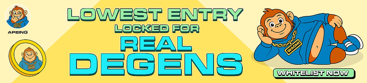 Apeing banner reading “Lowest Entry Locked for Real Degens” with cartoon ape mascot