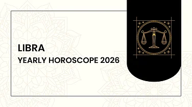 Libra Yearly Horoscope 2026: A Year Of Balance, Steady Growth, Prosperity, And Relationship Harmony