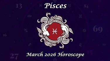 Pisces March 2026 Horoscope: Career Rewards, Rising Expenses & Emotional Relationship Growth