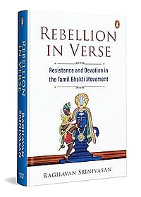 The Neglected Interface of Hinduism and Its Foundation Penguin : Cover of Rebellion in Verse: Rebellion and Resistance in the Tamil Bhakti Movement by Raghavan Srinivasan