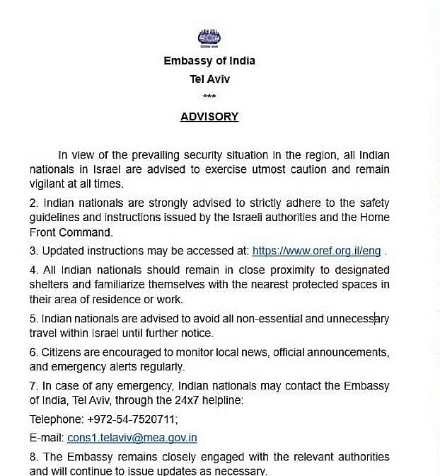 X :  It stated: “In view of the prevailing security situation in the region, all Indian nationals in Israel are advised to exercise utmost caution and remain vigilant at all times.”