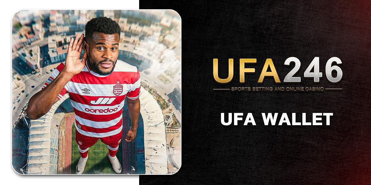 UFA246 UFA Wallet
