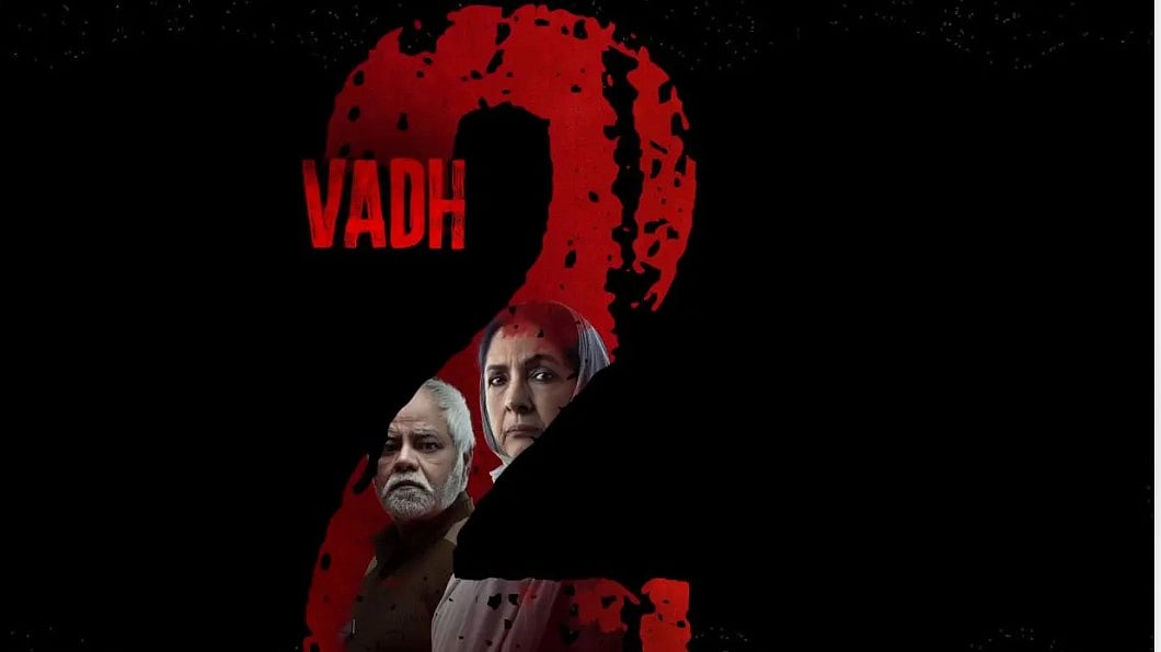 Vadh 2 OTT Release Date and Platform - IMDb