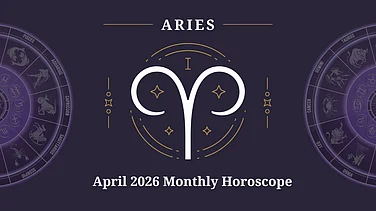 Aries April 2026 Horoscope: Growth In Career, Financial Stability, Evolving Relationships And Health Awareness