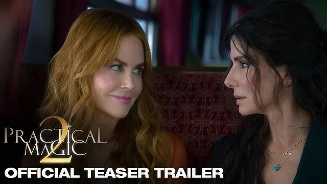 Practical Magic 2 Trailer: Nicole Kidman And Sandra Bullock Return To ...