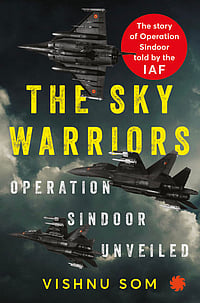 The Sky Warriors: Operation Sindoor Unveiled Cover by Juggernaut Books : Vishnu Som recounts crucial details of the four-day war, such as India’s destruction, on May 8, of Pakistan’s surface-to-air missile unit near Lahore, a critical defence network; and how, caught on the back foot.