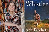 Emily Dorio and Noah Saterstrom : Ann Patchett and Whistler