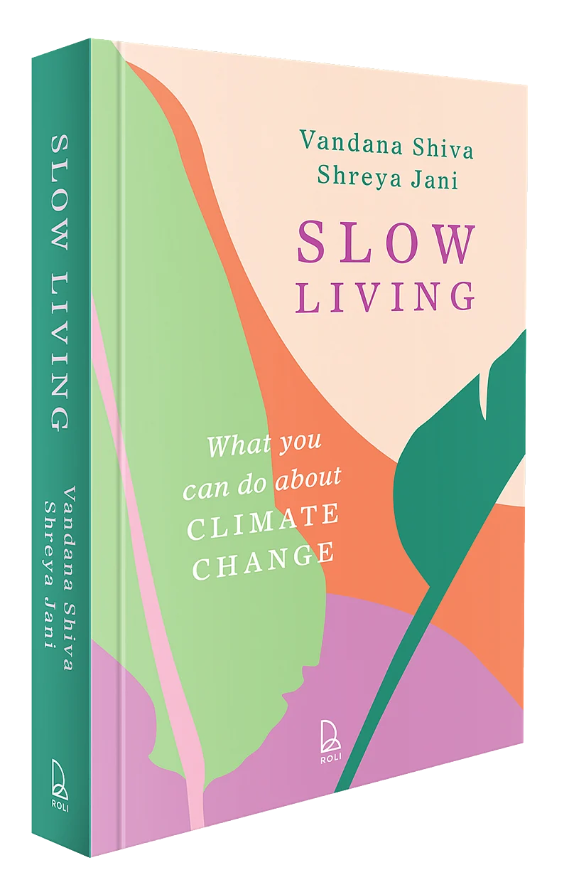 Slow-Living by Vandana Shiva and Shreya Jani
