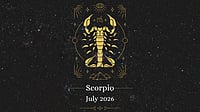 Scorpio July 2026 Horoscope: Study Progress, Career Shifts, Financial Wisdom & Relationship Care Scorpio Monthly Horoscope for July 2026