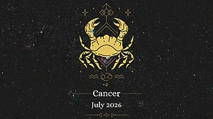 Cancer July 2026 Horoscope: Academic Progress, Career Triumph, Profitable Ventures & Emotional Harmony