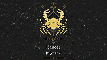 Cancer July 2026 Horoscope: Academic Progress, Career Triumph, Profitable Ventures & Emotional Harmony
