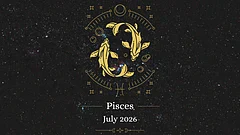 Pisces Monthly Horoscope for July 2026 - null