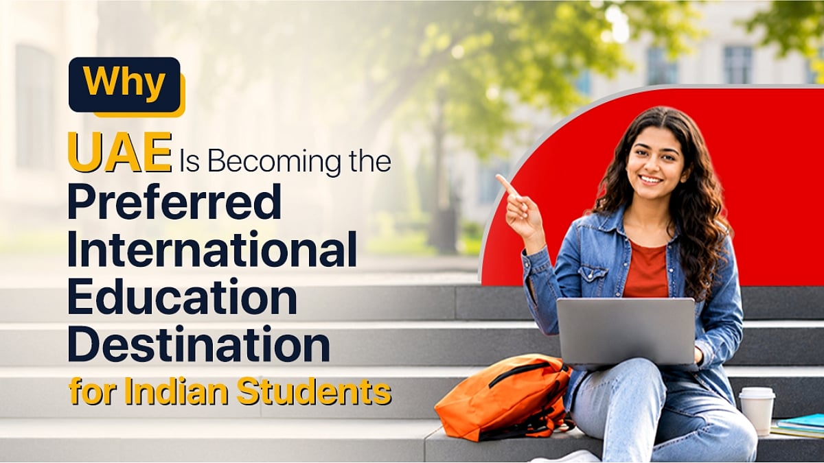 Why UAE Is Becoming the Preferred International Education Destination for Indian Students - null