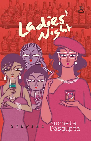 Ladies' Night by Sucheta Dasgupta
