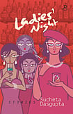 Ladies' Night by Sucheta Dasgupta