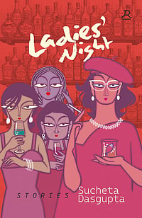 Ladies' Night by Sucheta Dasgupta