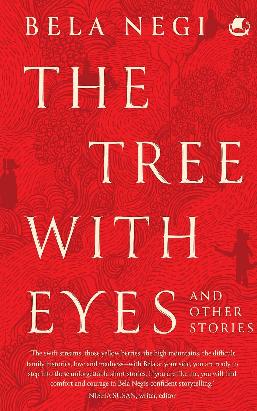 The Tree With Eyes and Other Stories by Bela Negi - null
