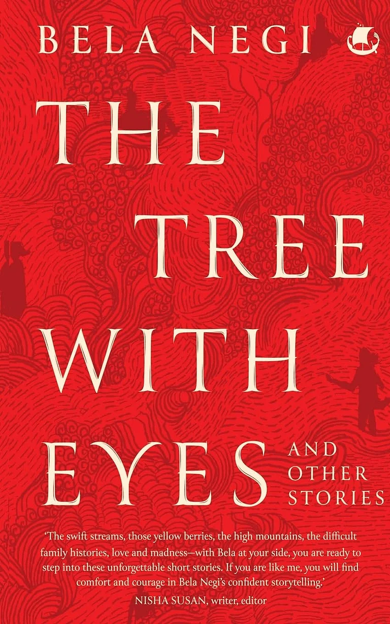 The Tree With Eyes and Other Stories by Bela Negi - null