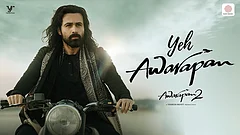 Emraan Hashmi in Awarapan 2 song Yeh Awarapan - YouTube