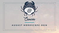 Cancer August 2026 Horoscope: Career Progress, Financial Stability, Relationship Growth & Better Health Cancer Monthly Horoscope for August 2026