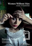 Close Encounters: The Writer And Her Translator The Feminist Press at CUNY : Shahrnush Parsipur's novel has universal appeal