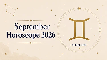 Gemini September 2026 Horoscope: Academic Progress, Career Growth, Finances, Love & Health Insights