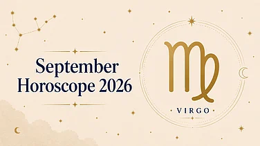 Virgo September 2026 Horoscope: Financial Growth, Love Harmony, Career Progress, Studies & Health Insights