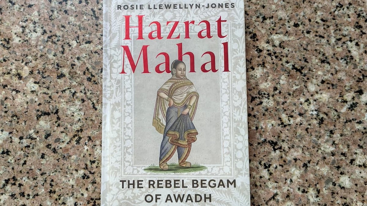 Hazrat Mahal: The Rebel Begam of Awadh - null