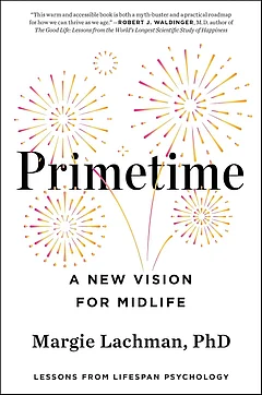 Primetime: A New Vision
for Midlife - null