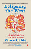 Review Of Vince Cable’s ‘Eclipsing The West’ Eclipsing the West